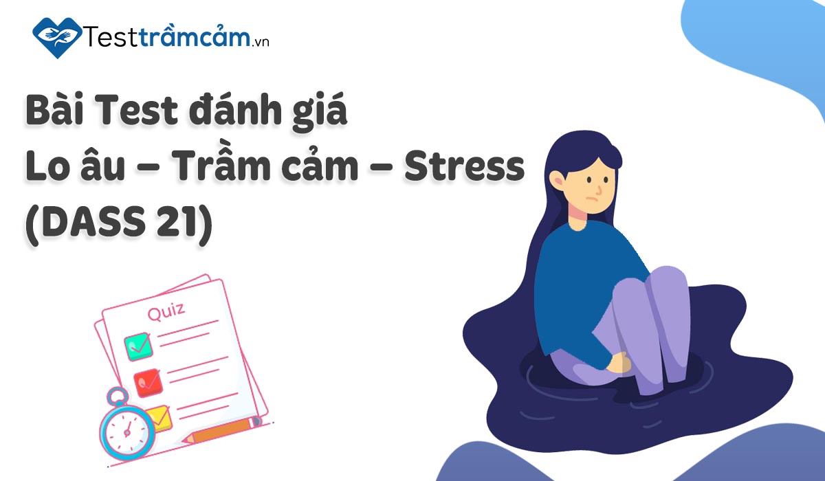bài test trầm cảm DASS 21